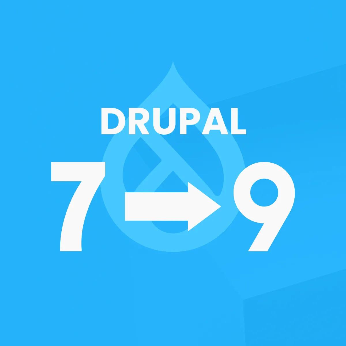 Drupal 7 to 9